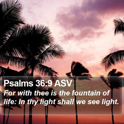 Psalms 36:9 ASV Bible Verse Image