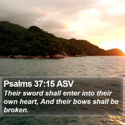 Psalms 37:15 ASV Bible Verse Image