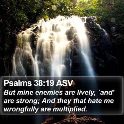 Psalms 38:19 ASV Bible Verse Image