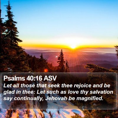 Psalms 40:16 ASV Bible Verse Image