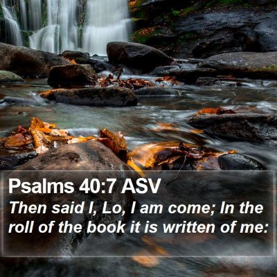 Psalms 40:7 ASV Bible Verse Image