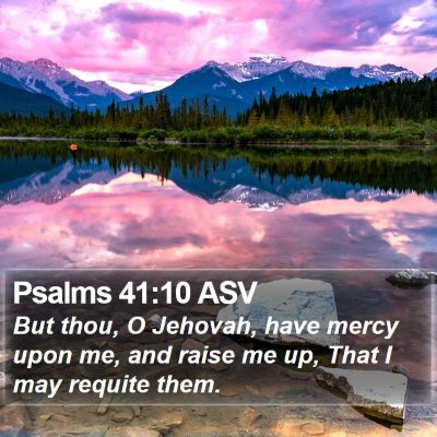 Psalms 41:10 ASV Bible Verse Image