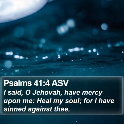 Psalms 41:4 ASV Bible Verse Image