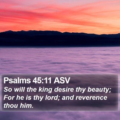 Psalms 45:11 ASV Bible Verse Image