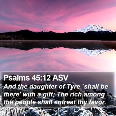 Psalms 45:12 ASV Bible Verse Image