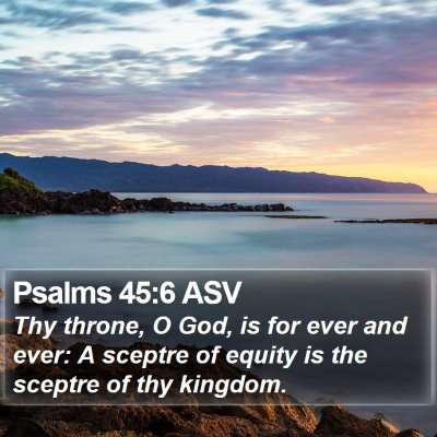 Psalms 45:6 ASV Bible Verse Image