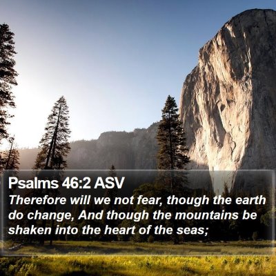 Psalms 46:2 ASV Bible Verse Image