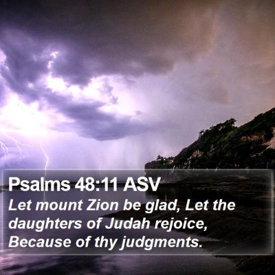 Psalms 48:11 ASV Bible Verse Image