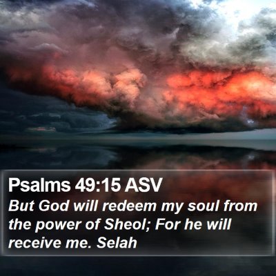 Psalms 49:15 ASV Bible Verse Image