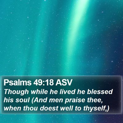 Psalms 49:18 ASV Bible Verse Image