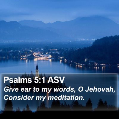 Psalms 5:1 ASV Bible Verse Image