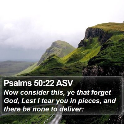 Psalms 50:22 ASV Bible Verse Image