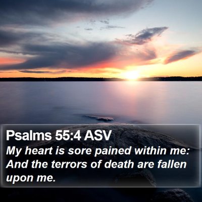 Psalms 55:4 ASV Bible Verse Image