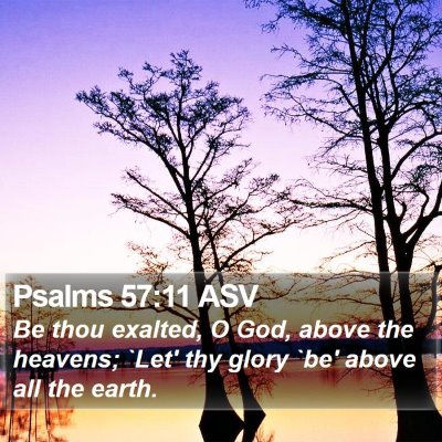 Psalms 57:11 ASV Bible Verse Image