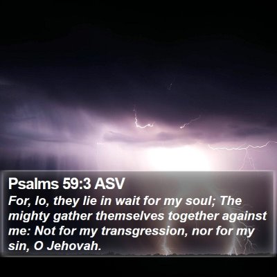 Psalms 59:3 ASV Bible Verse Image