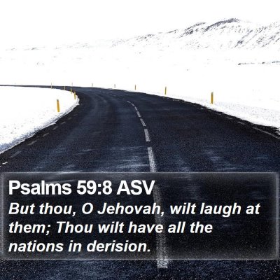Psalms 59:8 ASV Bible Verse Image