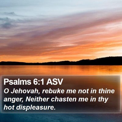 Psalms 6:1 ASV Bible Verse Image