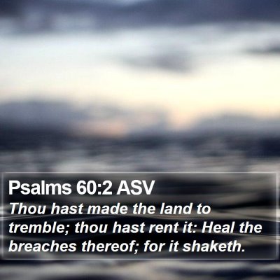 Psalms 60:2 ASV Bible Verse Image