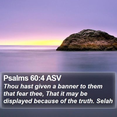 Psalms 60:4 ASV Bible Verse Image