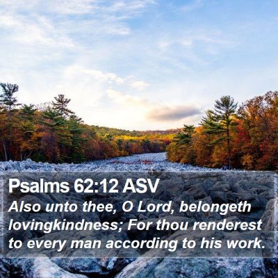 Psalms 62:12 ASV Bible Verse Image