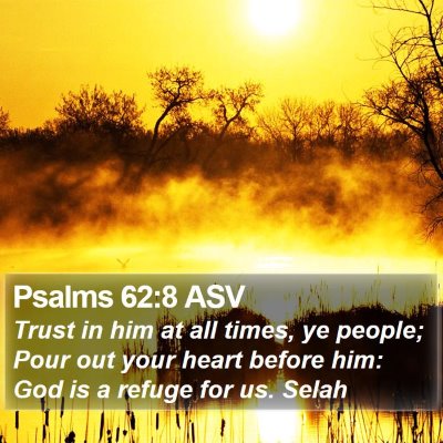 Psalms 62:8 ASV Bible Verse Image