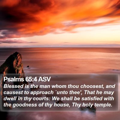 Psalms 65:4 ASV Bible Verse Image