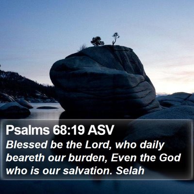 Psalms 68:19 ASV Bible Verse Image