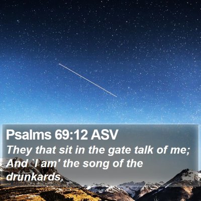 Psalms 69:12 ASV Bible Verse Image