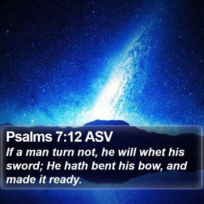 Psalms 7:12 ASV Bible Verse Image