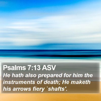 Psalms 7:13 ASV Bible Verse Image