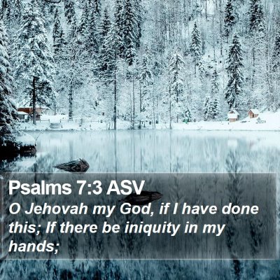 Psalms 7:3 ASV Bible Verse Image