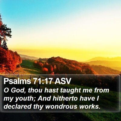 Psalms 71:17 ASV Bible Verse Image