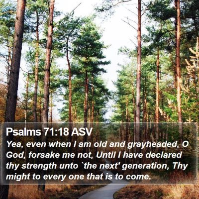 Psalms 71:18 ASV Bible Verse Image