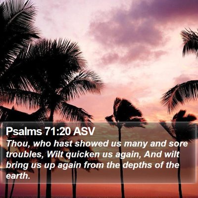 Psalms 71:20 ASV Bible Verse Image