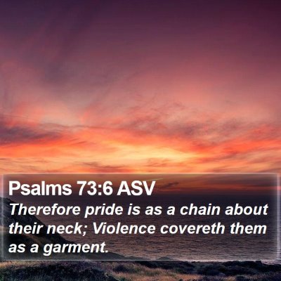Psalms 73:6 ASV Bible Verse Image