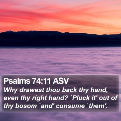Psalms 74:11 ASV Bible Verse Image