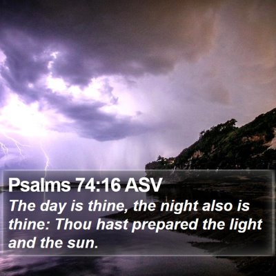 Psalms 74:16 ASV Bible Verse Image