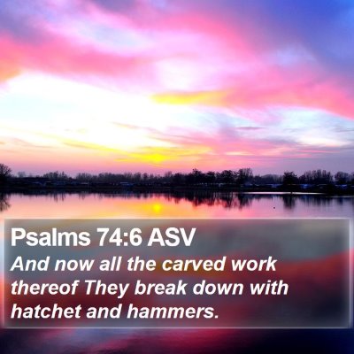 Psalms 74:6 ASV Bible Verse Image