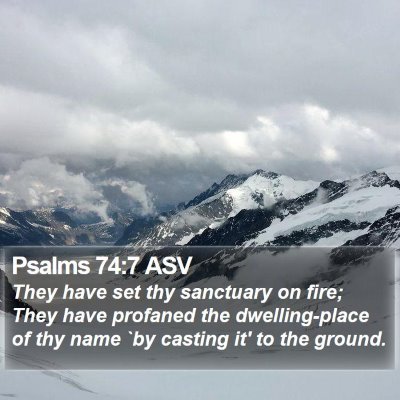 Psalms 74:7 ASV Bible Verse Image