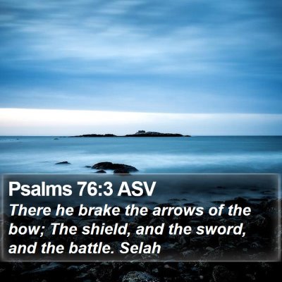 Psalms 76:3 ASV Bible Verse Image