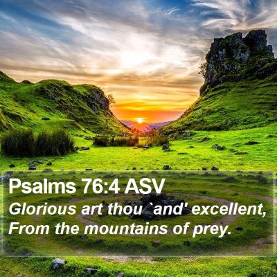 Psalms 76:4 ASV Bible Verse Image