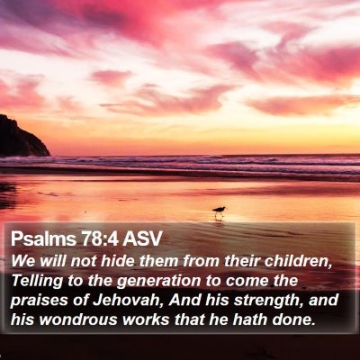 Psalms 78:4 ASV Bible Verse Image