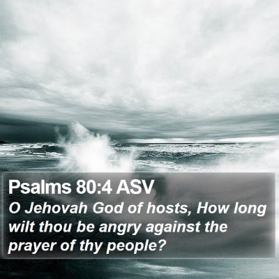Psalms 80:4 ASV Bible Verse Image