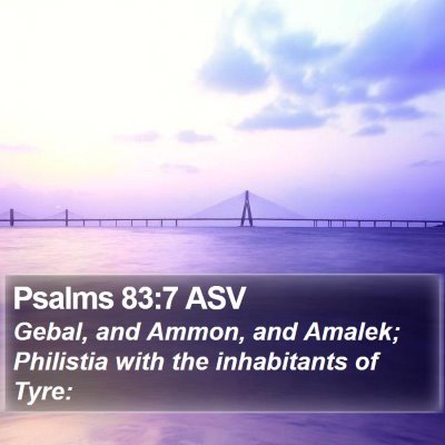 Psalms 83:7 ASV Bible Verse Image