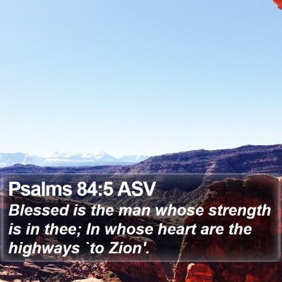 Psalms 84:5 ASV Bible Verse Image