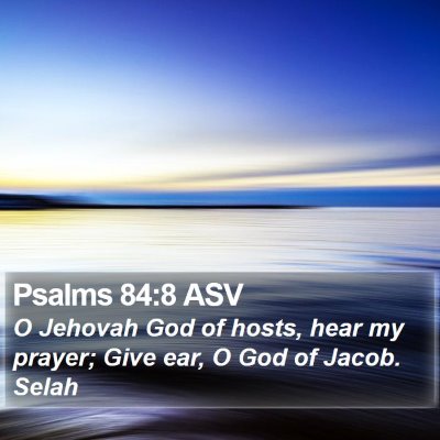 Psalms 84:8 ASV Bible Verse Image