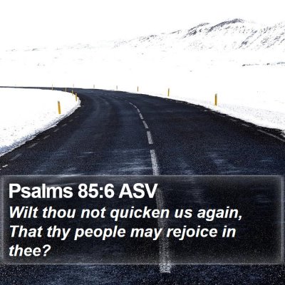 Psalms 85:6 ASV Bible Verse Image