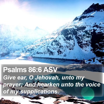 Psalms 86:6 ASV Bible Verse Image
