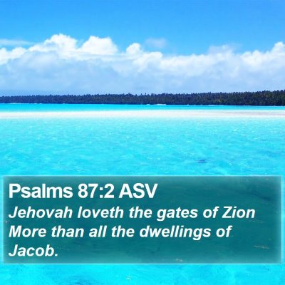 Psalms 87:2 ASV Bible Verse Image
