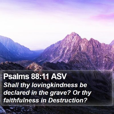 Psalms 88:11 ASV Bible Verse Image